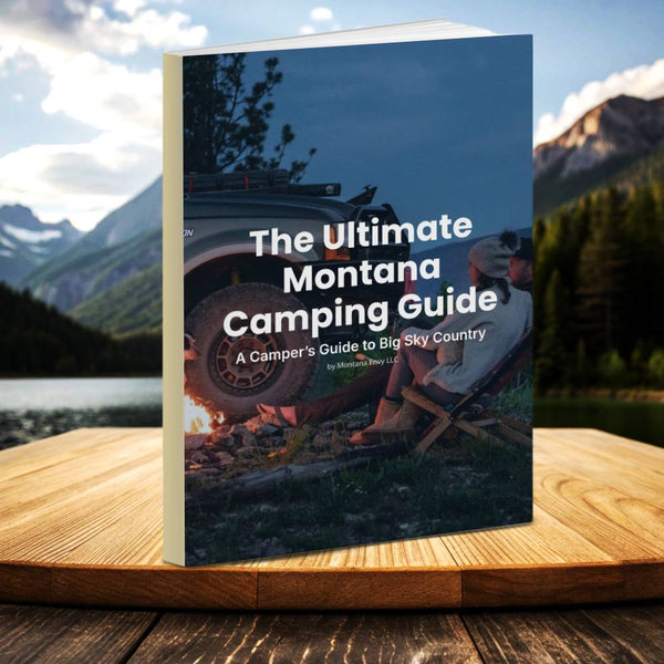 The Ultimate Montana Camping Guide