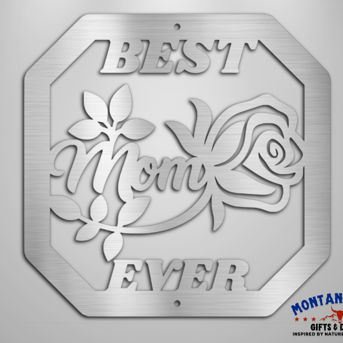Best Mom Ever | Steel Wall Art Sign