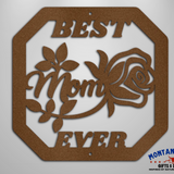 Best Mom Ever | Steel Wall Art Sign