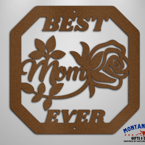 Best Mom Ever | Steel Wall Art Sign